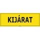 Kijárat matrica, 30×10 cm Kijárat matrica, 30×10 cm