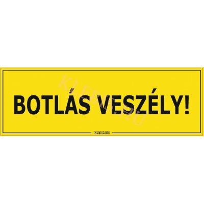 Botlás veszély! matrica, 60×20 cm