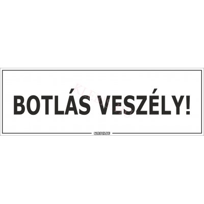 Botlás veszély! matrica, 60×20 cm