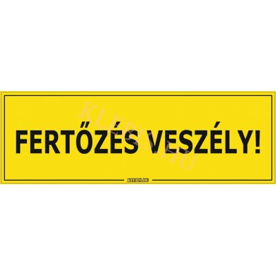 Fertőzés veszély! matrica, 60×20 cm