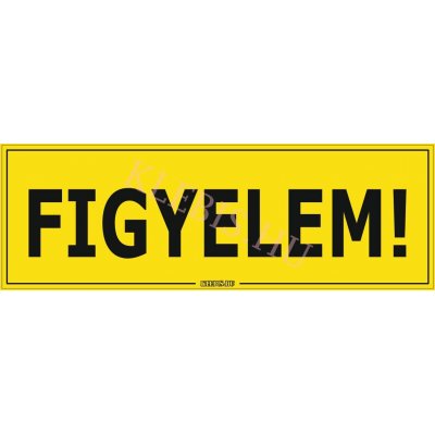 Figyelem! matrica, 60×20 cm