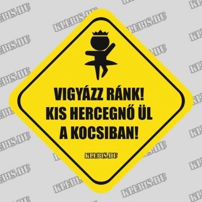 Vigyázz ránk! Kis hercegnő ül a kocsiban! autómatrica, mágnesfólia 10×10 cm-től