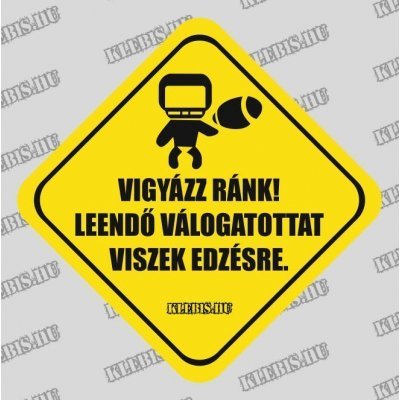Vigyázz ránk! Leendő válogatottat viszek edzésre. (amerikai futball) autómatrica, mágnesfólia 10×10 cm-től