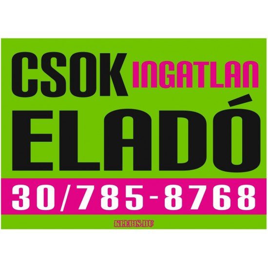 CSOK ingatlan eladó színes felirat, matrica, tábla, ponyva 80×58 cm (zöld-rózsaszín-fekete)