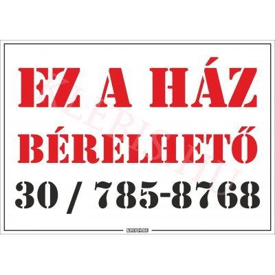 Ez a ház bérelhető felirat, matrica, tábla, ponyva 30×21 cm