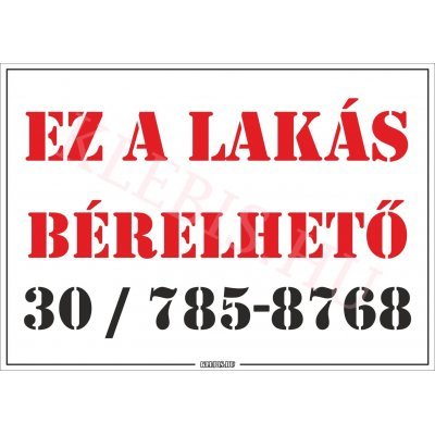 Ez a lakás bérelhető felirat, matrica, tábla, ponyva 30×21 cm