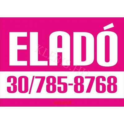 Eladó színes felirat, matrica, tábla, ponyva 65×47 cm (pink-fehér)