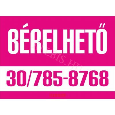 Bérelhető színes felirat, matrica, tábla, ponyva 65×47 cm (pink-fehér)