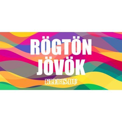 Rögtön jövök ( szivárvány ) matrica, tábla 21×10 cm-től