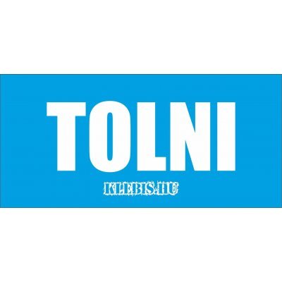 Tolni - húzni ( kék ) matrica, tábla 21×10 cm-től ( 2 db )