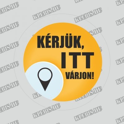 Kérjük itt várjon! ( sárga ) padlómatrica 20 cm átmérőtől Kérjük itt várjon! ( sárga ) padlómatrica 20 cm átmérőtől