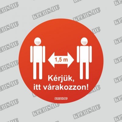 Kérjük itt várakozzon! 1,5 m ( férfi ) padlómatrica 20 cm átmérőtől Kérjük itt várakozzon! 1,5 m ( férfi ) padlómatrica 20 cm átmérőtől