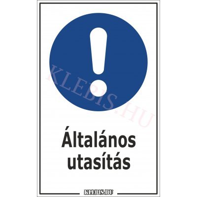 Általános utasítás matrica, 25×40 cm Általános utasítás matrica, 25×40 cm