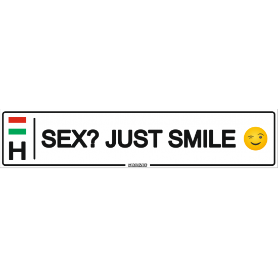 Sex? - Just Smile - (52 ×11 cm) autós rendszám matrica, tábla, mágnes