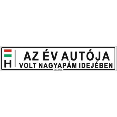 Az év autója volt nagyapám idejében - (52 ×11 cm) autós rendszám matrica, tábla, mágnes