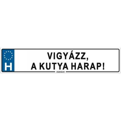 Vigyázz, a kutya harap! - (52 ×11 cm) autós rendszám matrica, tábla, mágnes