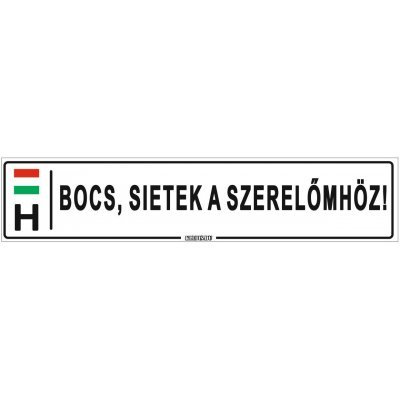 Bocs, sietek a szerelőmhöz! - (52 ×11 cm) autós rendszám matrica, tábla, mágnes