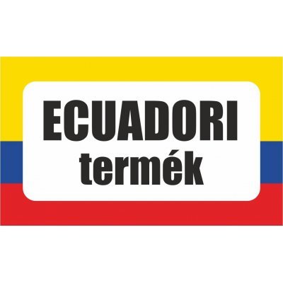 Ecuadori termék, származási országot jelölő - matrica, tábla 10×6 cm-től