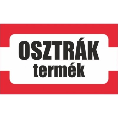 Osztrák termék, származási országot jelölő - matrica, tábla 10×6 cm-től