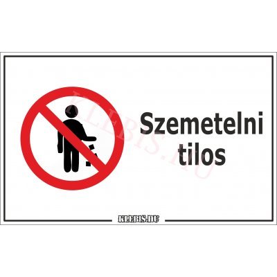 Szemetelni tilos matrica, 16×25 cm Szemetelni tilos matrica, 16×25 cm