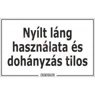 Nyílt láng használata és dohányzás tilos matrica, 25×16 cm Nyílt láng használata és dohányzás tilos matrica, 25×16 cm