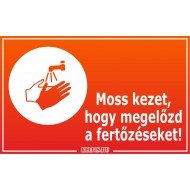 Moss kezet, hogy megelőzd a fertőzéseket! matrica, tábla 10×6 cm-től Moss kezet, hogy megelőzd a fertőzéseket! matrica, tábla 10×6 cm-től