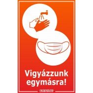 Vigyázzunk egymásra! matrica, tábla 6×10 cm-től Vigyázzunk egymásra! matrica, tábla 6×10 cm-től