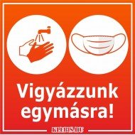 Vigyázzunk egymásra! matrica, tábla 10×10 cm-től Vigyázzunk egymásra! matrica, tábla 10×10 cm-től