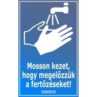 Mosson kezet, hogy megelőzzük a fertőzéseket! matrica, tábla 6×10 cm-től Mosson kezet, hogy megelőzzük a fertőzéseket! matrica, tábla 6×10 cm-től
