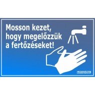 Mosson kezet, hogy megelőzzük a fertőzéseket! matrica, tábla 10×6 cm-től Mosson kezet, hogy megelőzzük a fertőzéseket! matrica, tábla 10×6 cm-től