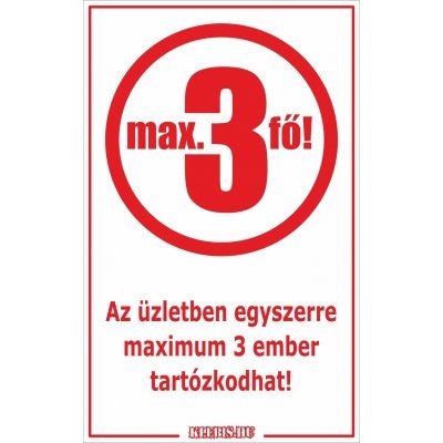 Az üzletben egyszerre maximum 3 ember tartózkodhat! matrica, tábla 6×10 cm-től Az üzletben egyszerre maximum 3 ember tartózkodhat! matrica, tábla 6×10 cm-től