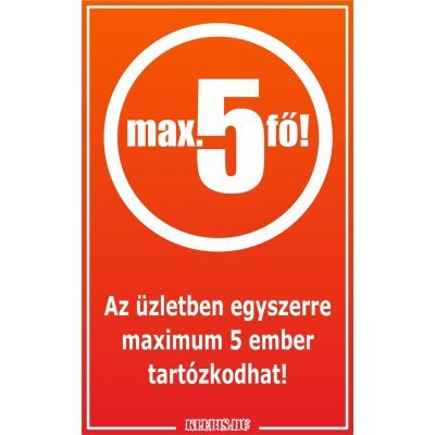 Az üzletben egyszerre maximum 5 ember tartózkodhat! matrica, tábla 6×10 cm-től Az üzletben egyszerre maximum 5 ember tartózkodhat! matrica, tábla 6×10 cm-től