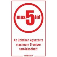 Az üzletben egyszerre maximum 5 ember tartózkodhat! matrica, tábla 6×10 cm-től Az üzletben egyszerre maximum 5 ember tartózkodhat! matrica, tábla 6×10 cm-től