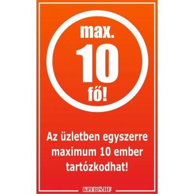 Az üzletben egyszerre maximum 10 ember tartózkodhat! matrica, tábla 6×10 cm-től Az üzletben egyszerre maximum 10 ember tartózkodhat! matrica, tábla 6×10 cm-től
