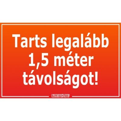 Tarts legalább 1,5 méter távolságot! matrica, tábla 10×6 cm-től Tarts legalább 1,5 méter távolságot! matrica, tábla 10×6 cm-től