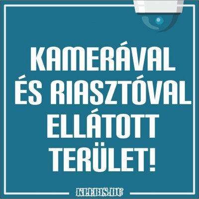 Kamerával és riasztóval ellátott terület! (modern) jelzés, matrica, tábla 10×10 cm-től
