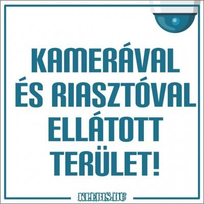 Kamerával és riasztóval ellátott terület! (modern) jelzés, matrica, tábla 10×10 cm-től