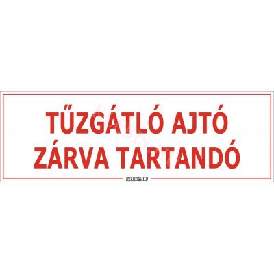 Tűzgátló ajtó zárva tartandó matrica, 30×10 cm Tűzgátló ajtó zárva tartandó matrica, 30×10 cm