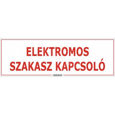 Elektromos szakasz kapcsoló matrica, 60×20 cm Elektromos szakasz kapcsoló matrica, 60×20 cm