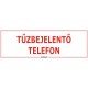 Tűzbejelentő telefon matrica, 30×10 cm Tűzbejelentő telefon matrica, 30×10 cm